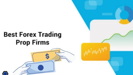 The Best 5 Forex Prop Firms in Europe