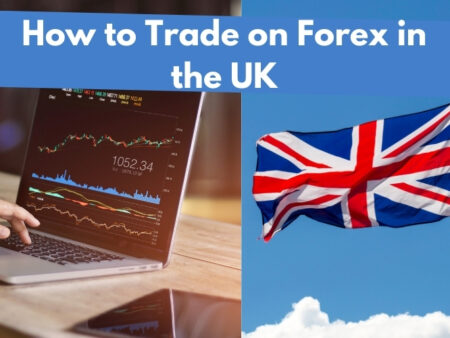 How to Trade on Forex in the UK in 2026